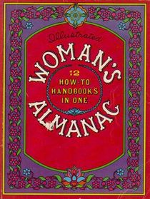 Woman's almanac: 12 how-to handbooks in one