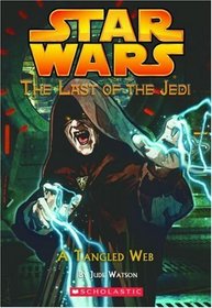 A Tangled Web (Star Wars: Last of the Jedi, Book 5)