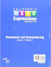 Houghton Mifflin Harcourt Math Expressions California: Homework and Remembering Workbook, Volume 2 Grade 4