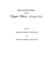 (#9726) The Revolution on the Upper Ohio, 1775-1777: Compiled from the Draper Manuscripts in the Library of the Wisconsin Historical Society