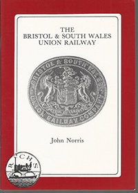 The Bristol and South Wales Union Railway