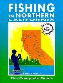 Fishing in Northern California: The Complete Guide (2000 edition)