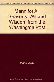 Mann for All Seasons  Wit and Wisdom from the Washington Post