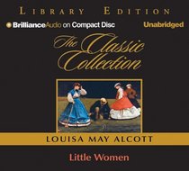 Little Women (The Classic Collection)