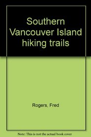 Southern Vancouver Island hiking trails