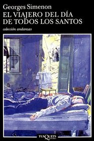 El Viajero Del Dia De Todos Los Santos (Andanzas) (Spanish Edition)