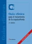 Guia Clinica Para El Tratamiento de La Esquizofrenia (Spanish Edition)