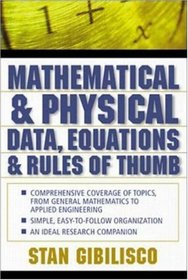 Mathematical and Physical Data, Equations, and Rules of Thumb