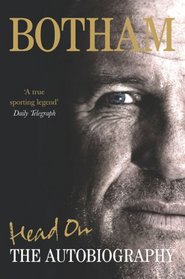 Head On: Ian Botham: The Autobiography
