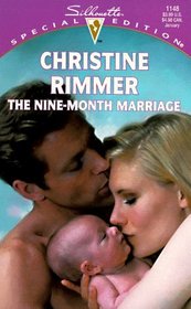 The Nine-Month Marriage (Conveniently Yours) (Bravo Family Ties, Bk 1) (Silhouette Special Edition, No 1148)