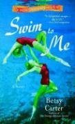 Swim to Me