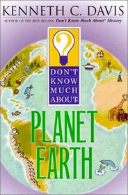 Don't Know Much About Planet Earth (Don't Know Much About...(Library))