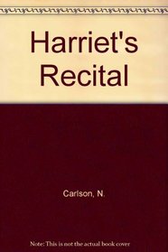 Harriet's Recital