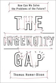 The Ingenuity Gap How can we solve the problems of the future?