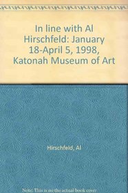 In line with Al Hirschfeld: January 18-April 5, 1998, Katonah Museum of Art