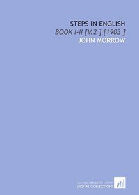 Steps in English: Book I-II [V.2 ] [1903 ]
