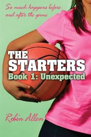 The Starters: Unexpected (Volume 1)