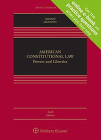 American Constitutional Law: Powers and Liberties (Aspen Casebook)