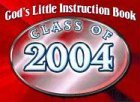 God's Little Instruction Book: Class of 2004 (Gods Little Instruction Book)