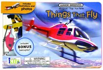 Junior Groovies: Things That Fly (Storybook, Fun Facts and Toys)