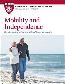 Mobility and Independence: Keys to staying active and self-sufficient as you age