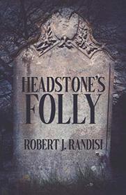 Headstone's Folly (John Headston PI, Bk 2)