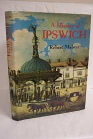 A History of Ipswich (Darwen County History S.)