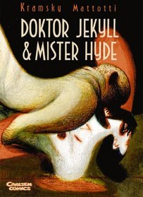 Doktor Jekyll und Mister Hyde.