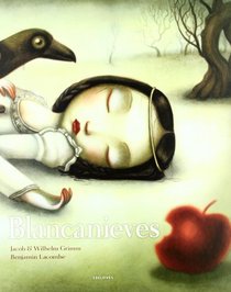 Blancanieves / Snow White (Albumes Ilustrados / Illustrated Albums) (Spanish Edition)