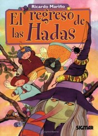 EL REGRESO DE LAS HADAS (Cuentos Del Bosque) (Spanish Edition)