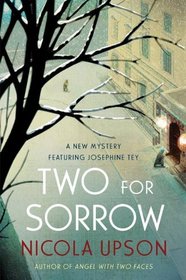 Two for Sorrow (Josephine Tey, Bk 3)