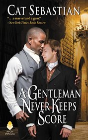 A Gentleman Never Keeps Score (Seducing the Sedgwicks, Bk 2)