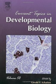 Current Topics in Developmental Biology, Volume 58