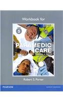 Workbook for Paramedic Care: Principles & Practice, Volume 5