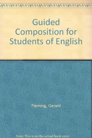 Guided Composition for Students of English