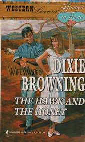 The Hawk and the Honey (Hitched in Haste) (Western Lovers, No 10)