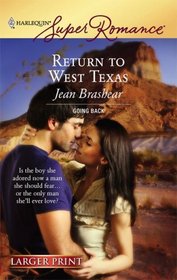 Return to West Texas (Going Back) (Harlequin Superromance, No 1413) (Larger Print )