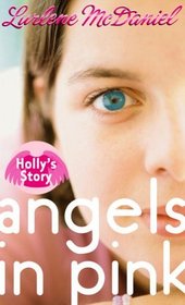 Holly's Story (Angels in Pink, Bk 3)