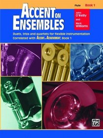 Accent on Ensembles, Bk 1: Flute (Accent on Achievement)