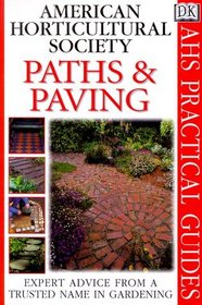 American Horticultural Society Practical Guides: Paths And Paving