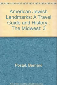 American Jewish Landmarks: A Travel Guide and History : The Midwest
