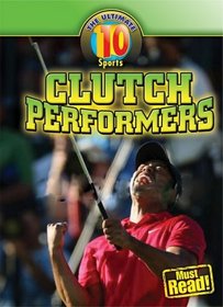 Clutch Performers (Ultimate 10)