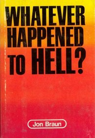 Whatever happened to hell?