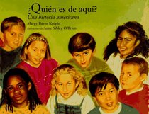 Quien Es De Aqui: Una Historia De America/Whoses from Here : A History of America