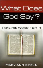 What Does God Say?: Take His Word for it