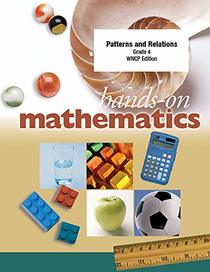 Patterns and Relations, Grade 4 (Hands-On Mathematics, WNCP edition)