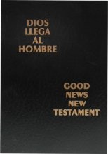 Dios Llega Al Hombre/Good News New Testament