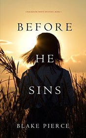 Before He Sins (A Mackenzie White Mystery?Book 7)