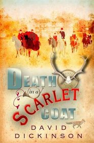 Death in a Scarlet Coat (Lord Francis Powerscourt)