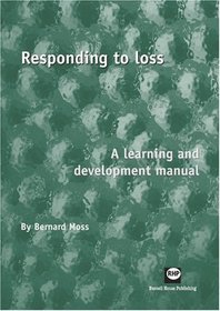 Responding to Loss: A Learning and Development Manual (Learning for Practice)